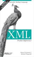 XML Pocket Reference di Simon St.Laurent edito da O'Reilly Media, Inc, USA