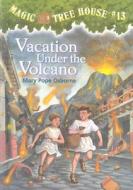 Vacation Under the Volcano di Mary Pope Osborne edito da Random House Books for Young Readers