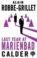 Last Year At Marienbad: The Film Script di Alain Robbe-Grillet edito da Alma Books Ltd