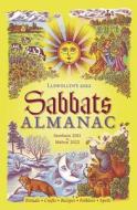 Llewellyn's 2022 Sabbats Almanac: Samhain 2021 to Mabon 2022 di Natalie Zaman, Tess Whitehurst, Lupa edito da LLEWELLYN PUB