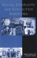 Social Conflicts And Collective Identities edito da Rowman & Littlefield