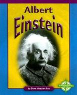 Albert Einstein di Dana Meachen Rau edito da Compass Point Books