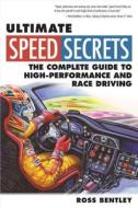 Ultimate Speed Secrets di Ross Bentley edito da Motorbooks International