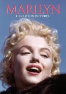 Marilyn: Her Life in Pictures di Martin Howard edito da Chartwell Books