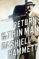 Return of the Thin Man di Dashiell Hammett edito da Mysterious Press