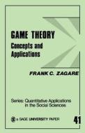Game Theory di Frank C. Zagare edito da SAGE Publications, Inc