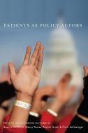 Patients as Policy Actors edito da RUTGERS UNIV PR