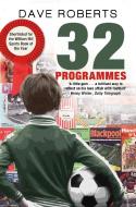 32 Programmes di Dave Roberts edito da Transworld Publishers Ltd