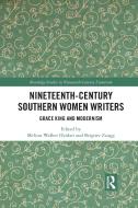 Nineteenth-Century Southern Women Writers edito da Taylor & Francis Ltd