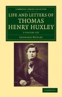 Life And Letters Of Thomas Henry Huxley 3 Volume Set di Leonard Huxley, Thomas Henry Huxley edito da Cambridge University Press