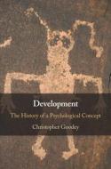 Development di Christopher Goodey edito da Cambridge University Press