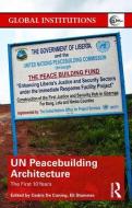 UN Peacebuilding Architecture di Cedric De Coning edito da Taylor & Francis Ltd