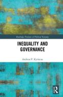 Inequality and Governance di Andreas P. (University of Girona Kyriacou edito da Taylor & Francis Ltd