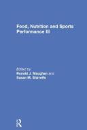 Food, Nutrition And Sports Performance Iii edito da Taylor & Francis Ltd