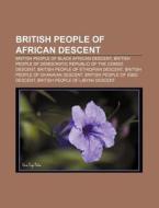 British People Of African Descent: Alger di Books Llc edito da Books LLC, Wiki Series