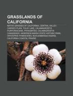 Grasslands Of California: Native Grasses di Source Wikipedia edito da Books LLC, Wiki Series