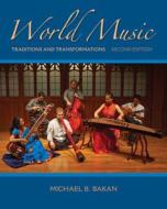 World Music with Connect Access Card di Michael B. Bakan edito da MCGRAW HILL BOOK CO