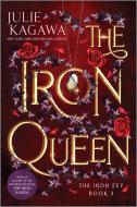 The Iron Queen Special Edition di Julie Kagawa edito da INKYARD PR