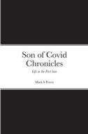 Son of Covid Chronicles di Mark Peters edito da Lulu.com
