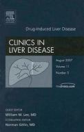 Drug Hepatoxicity di William Lee edito da Elsevier - Health Sciences Division