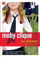 Moby Clique di Cara Lockwood edito da MTV Books