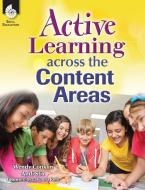 Active Learning Across the Content Areas di Wendy Conklin edito da SHELL EDUC PUB