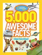 5,000 Awesome Facts (about Everything!) di National Geographic Kids edito da NATL GEOGRAPHIC SOC