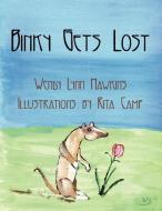 Binky Gets Lost di Wendy Lynn Hawkins edito da AuthorHouse