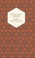 Essays in the Art of Writing di Robert Louis Stevenson edito da Obscure Press