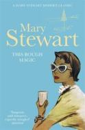 This Rough Magic di Mary Stewart edito da Hodder & Stoughton General Division