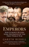 The Emperors di Gareth Russell edito da Amberley Publishing