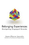 Belonging Experiences di LaCroix Jean-Pierre LaCroix edito da Iuniverse