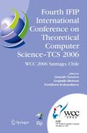 Fourth IFIP International Conference on Theoretical Computer Science - TCS 2006 edito da Springer US
