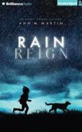 Rain Reign di Ann M. Martin edito da Brilliance Audio