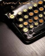 Typewriter Personal Journal di Kooky Journal Lovers edito da Createspace