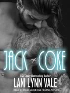 Jack & Coke di Lani Lynn Vale edito da Tantor Audio