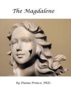 The Magdalene di Diana Prince edito da AuthorHouse