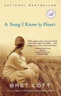 A Song I Knew By Heart di Bret Lott edito da Westbow Press