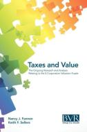 Taxes and Value di Nancy J. Fannon, Keith Sellers edito da Business Valuation Resources