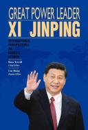 GRT POWER LEADER XI JINPING di Liu Hong edito da CN TIMES BEIJING MEDIA TIME UN