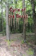 Cycle Of The Beast di Jeffrey R Pare edito da America Star Books
