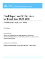 Final Report On City Services For Fiscal Year 2020-2021 di Dale J. Roenigk edito da Unc School Of Government