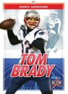 Tom Brady di Kevin Frederickson edito da ALL STAR BOOKS