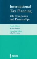 International Tax Planning for UK Companies and Partnerships di Martin Palmer, John Dewhurst edito da LexisNexis UK