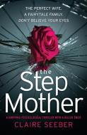 The Stepmother di Claire Seeber edito da Bookouture
