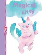 Magical Kitty: Cute Unicorn Cat College Ruled Composition Writing Notebook di Krazed Scribblers edito da INDEPENDENTLY PUBLISHED