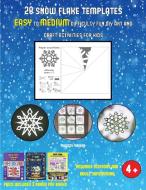 Projects for Kids (28 snowflake templates - easy to medium difficulty level fun DIY art and craft activities for kids) di James Manning, Christabelle Manning edito da Arts and Crafts for Kids