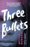 Three Bullets di Melvin Burgess edito da Andersen Press