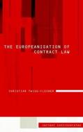 The Europeanisation of Contract Law di Christian Twigg-Flesner edito da Routledge-Cavendish