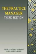 The Practice Manager di Michael Drury edito da Taylor & Francis Ltd